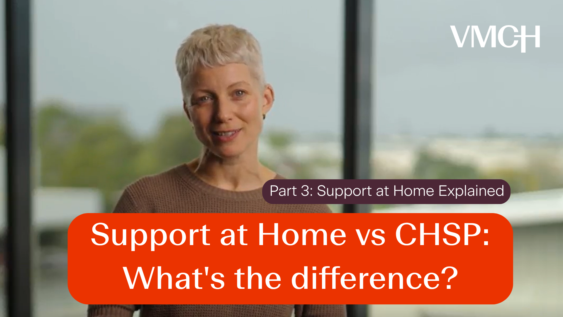 3. Support at Home vs CHSP Whats the difference