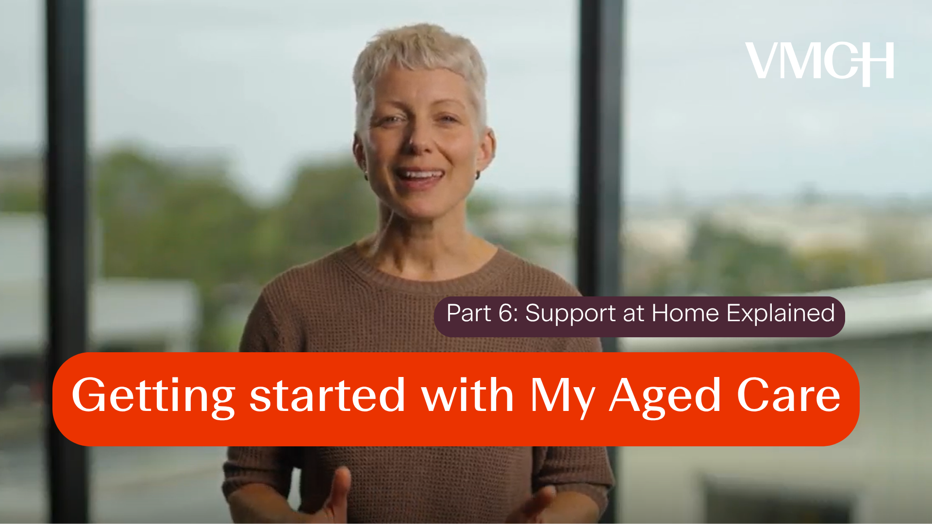6. Getting started with My Aged Care