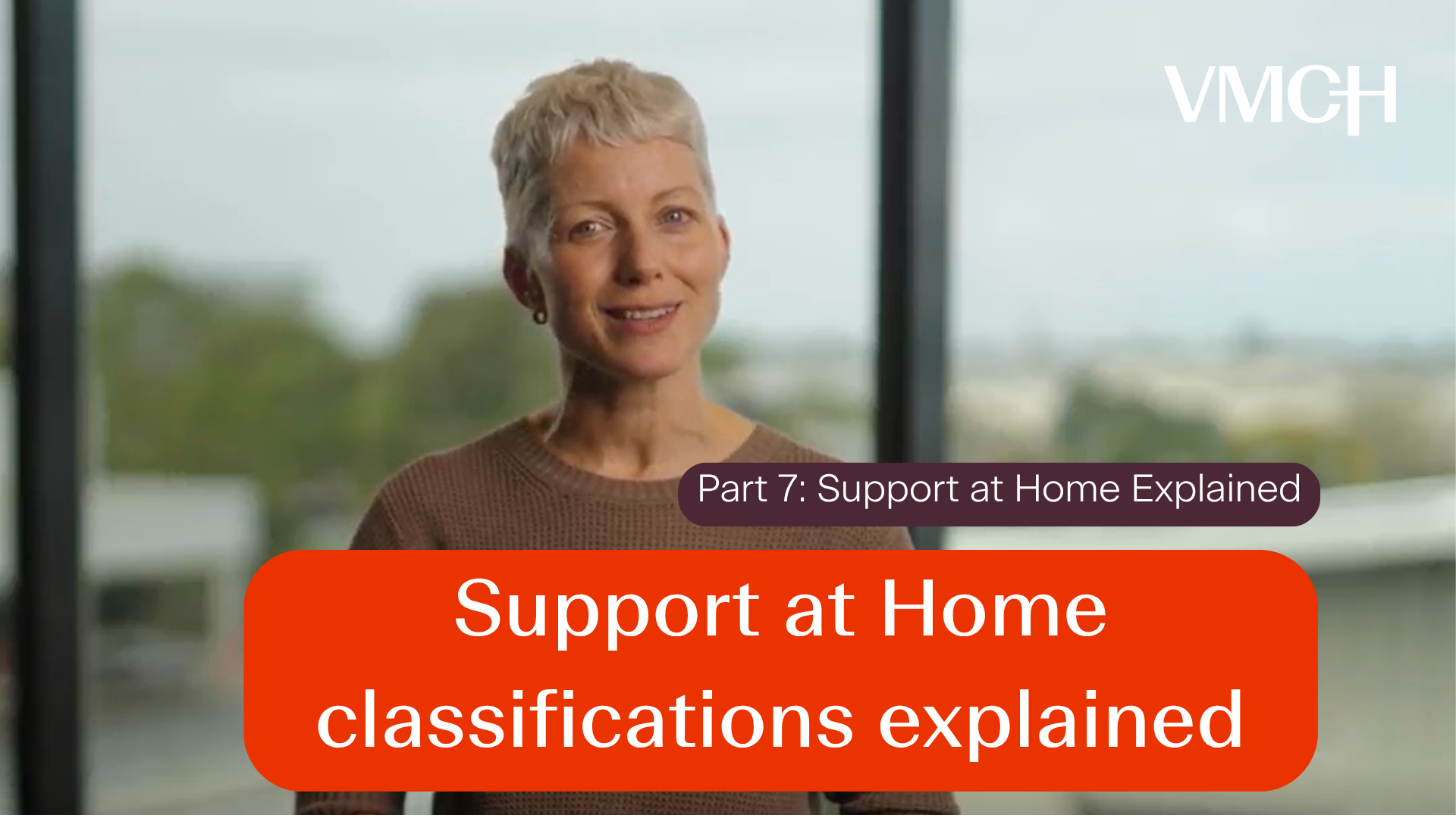 7. Support at Home classifications explained